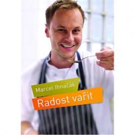 Euromedia Radost vařit - Marcel Ihnačák