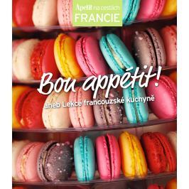 Bon appétit! aneb Lekce francouzské kuchyně Edice Apetit